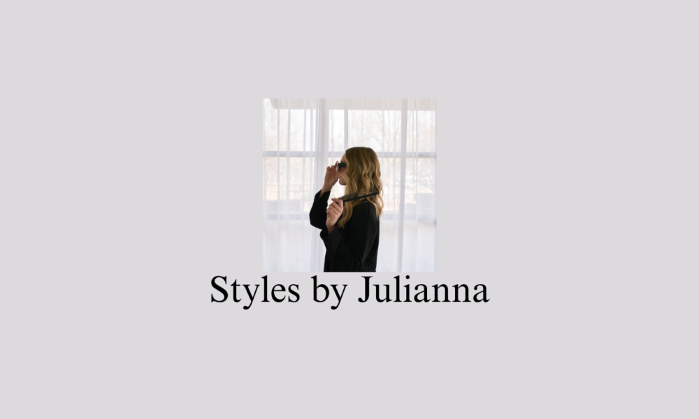 Styles by Julianna